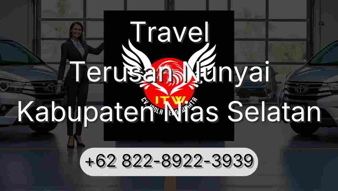 Travel Terusan Nunyai Kabupaten Nias Selatan