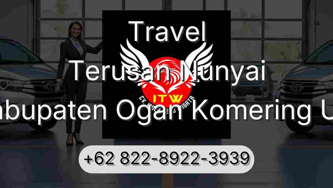 Travel Terusan Nunyai Kabupaten Ogan Komering Ulu