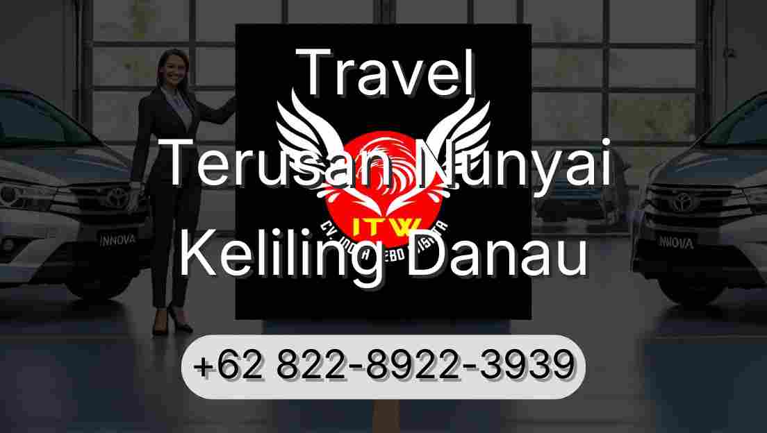 Travel Terusan Nunyai Keliling Danau
