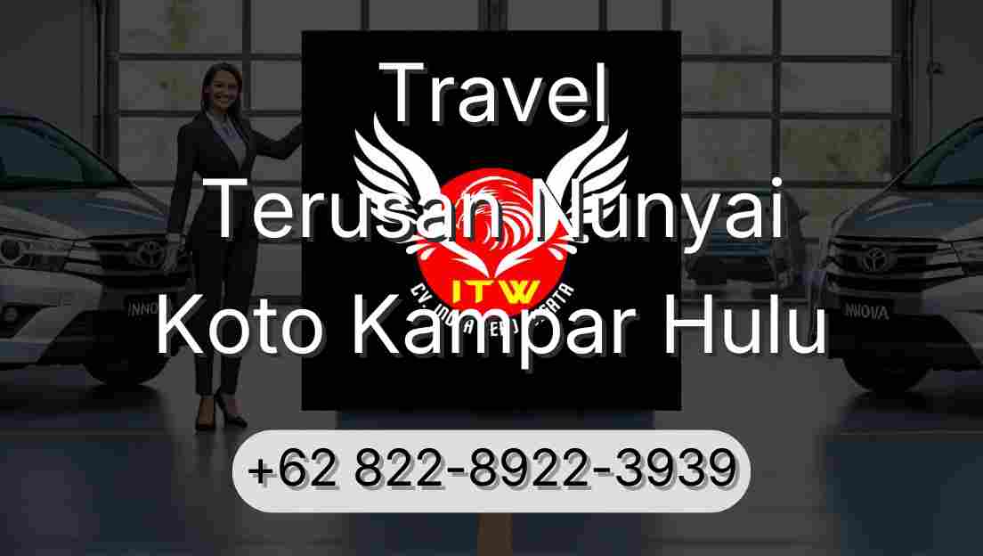 Travel Terusan Nunyai Koto Kampar Hulu