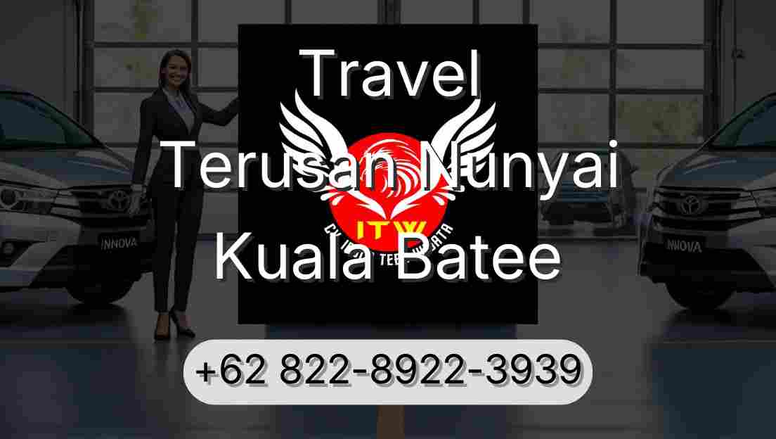 Travel Terusan Nunyai Kuala Batee