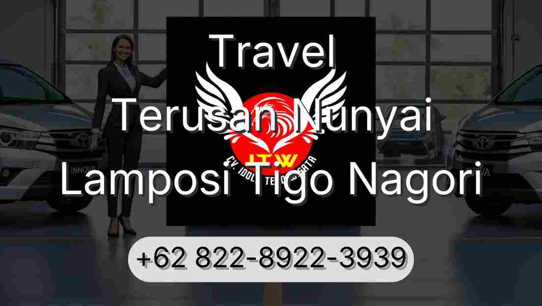 Travel Terusan Nunyai Lamposi Tigo Nagori