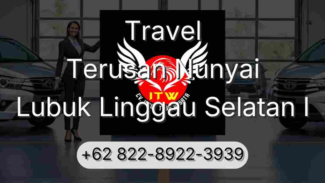 Travel Terusan Nunyai Lubuk Linggau Selatan I
