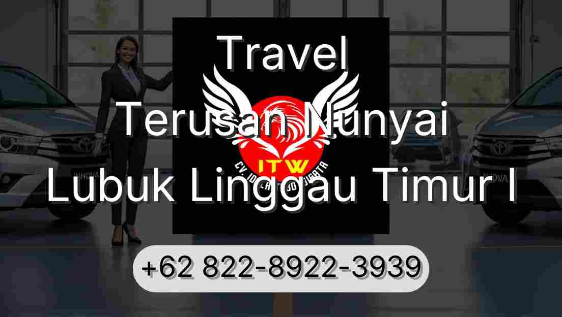 Travel Terusan Nunyai Lubuk Linggau Timur I