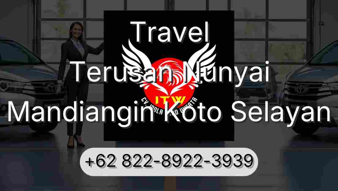 Travel Terusan Nunyai Mandiangin Koto Selayan