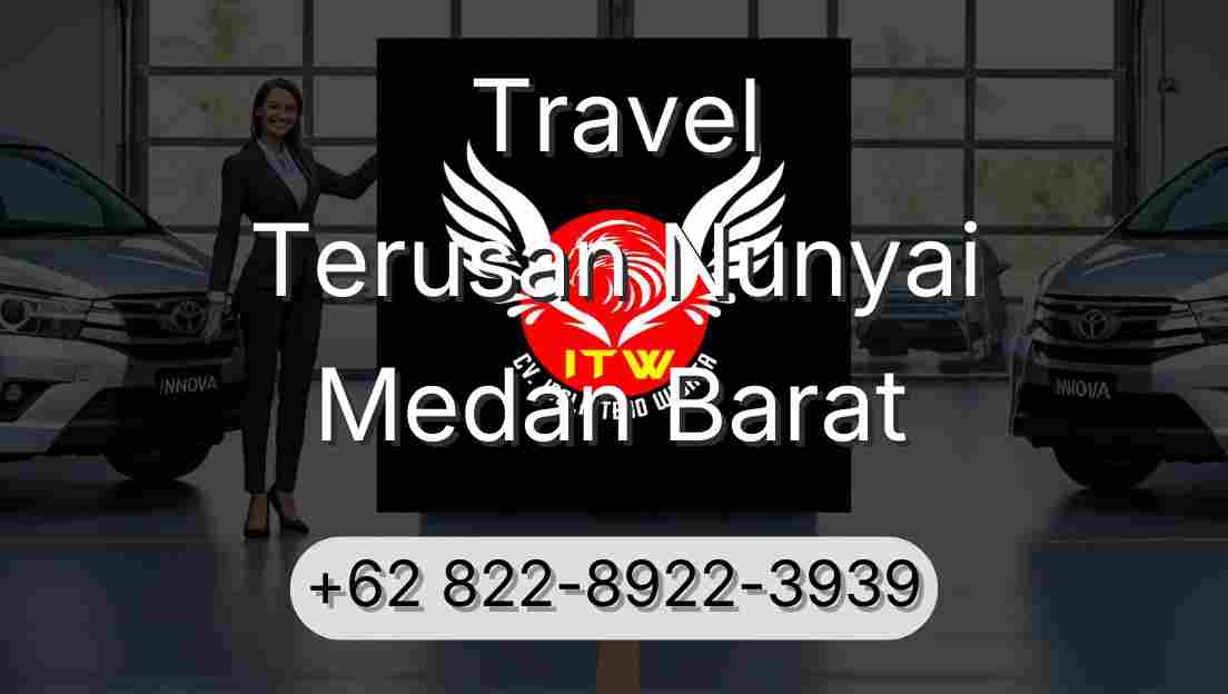 Travel Terusan Nunyai Medan Barat