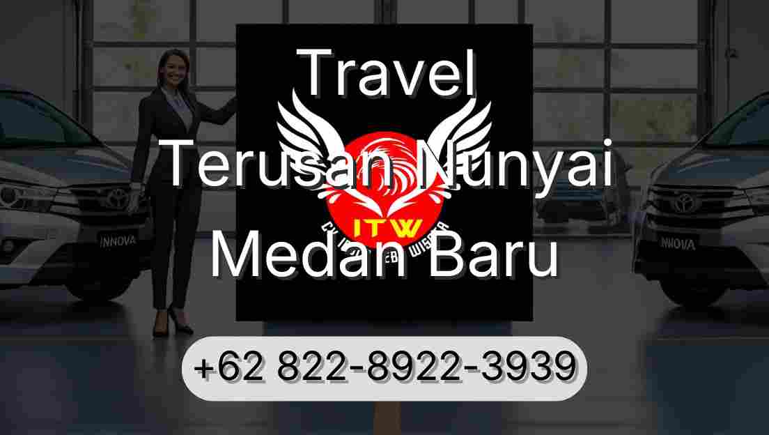 Travel Terusan Nunyai Medan Baru