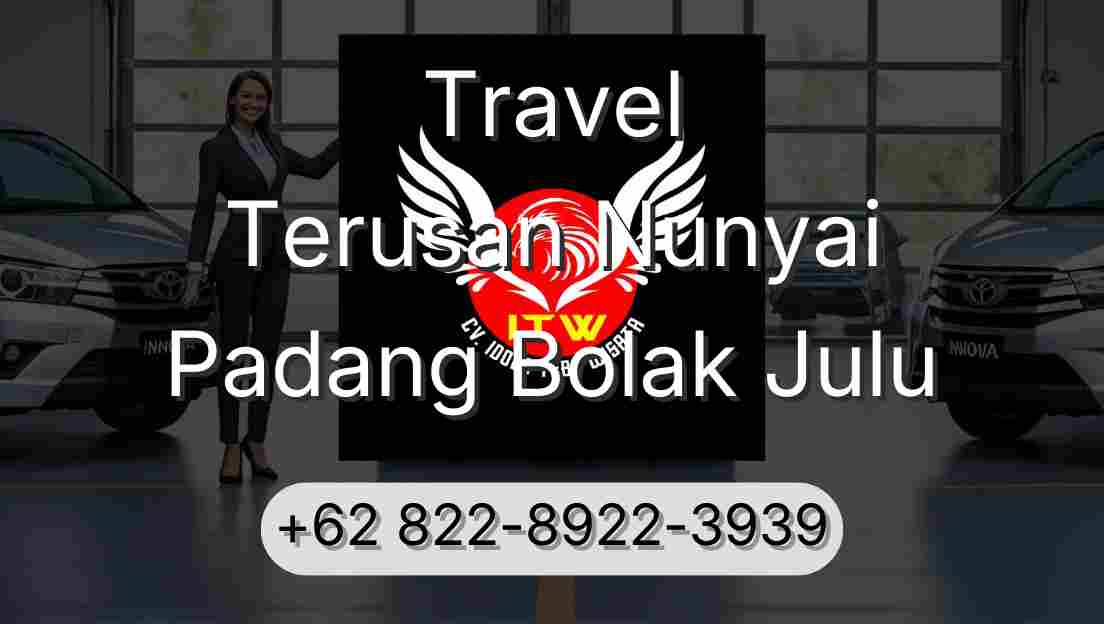 Travel Terusan Nunyai Padang Bolak Julu