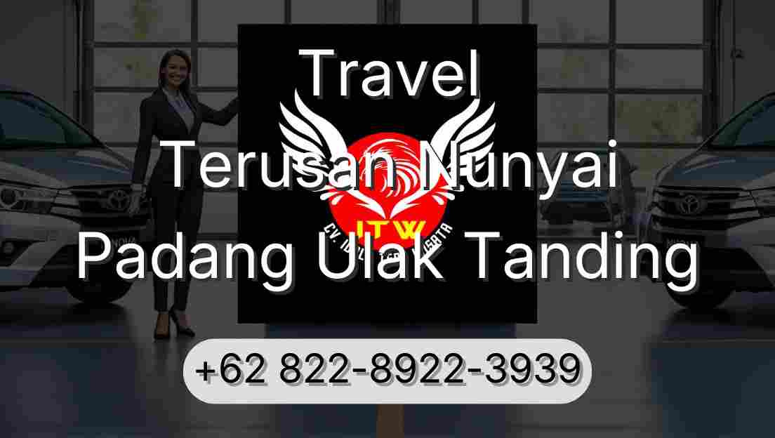 Travel Terusan Nunyai Padang Ulak Tanding