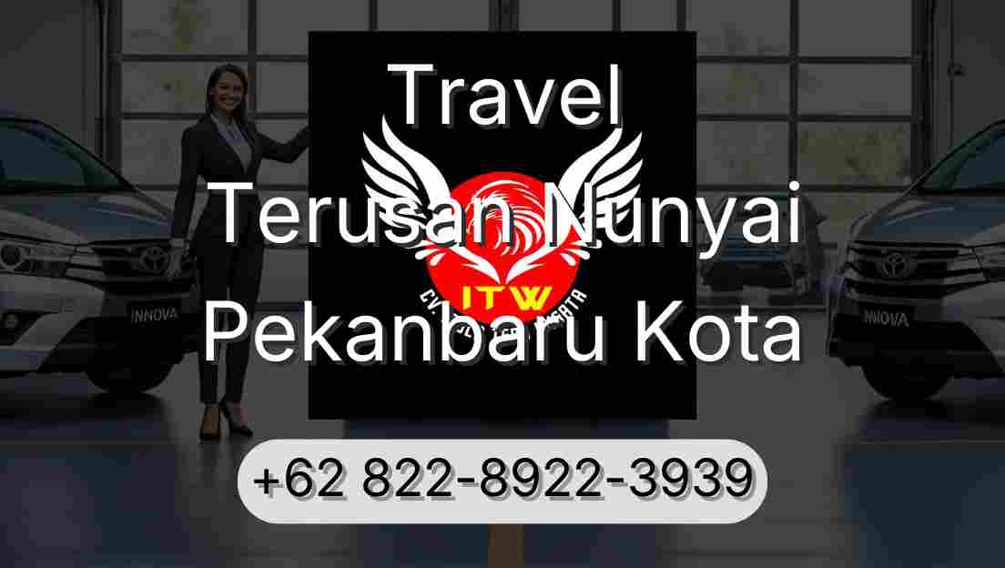 Travel Terusan Nunyai Pekanbaru Kota