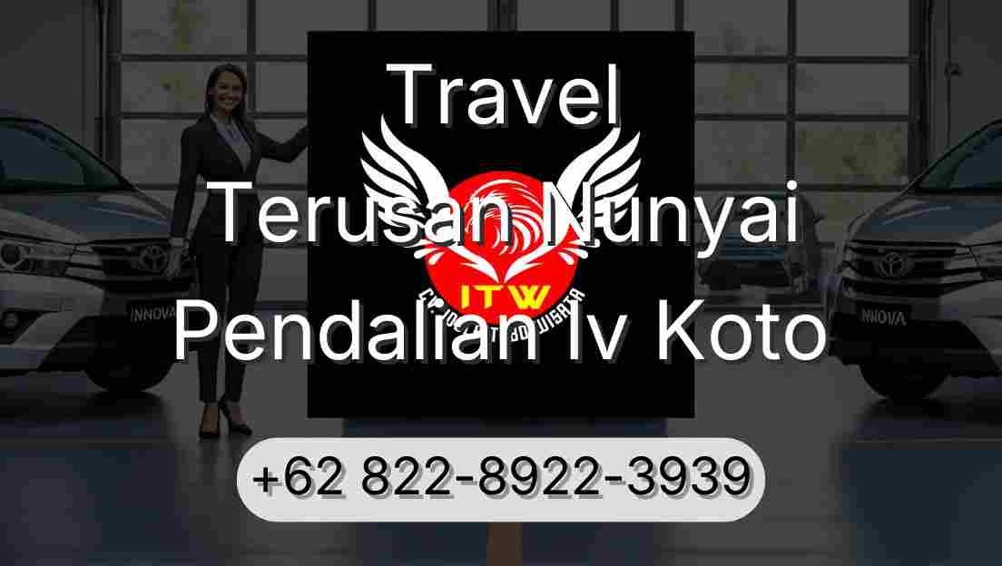 Travel Terusan Nunyai Pendalian Iv Koto