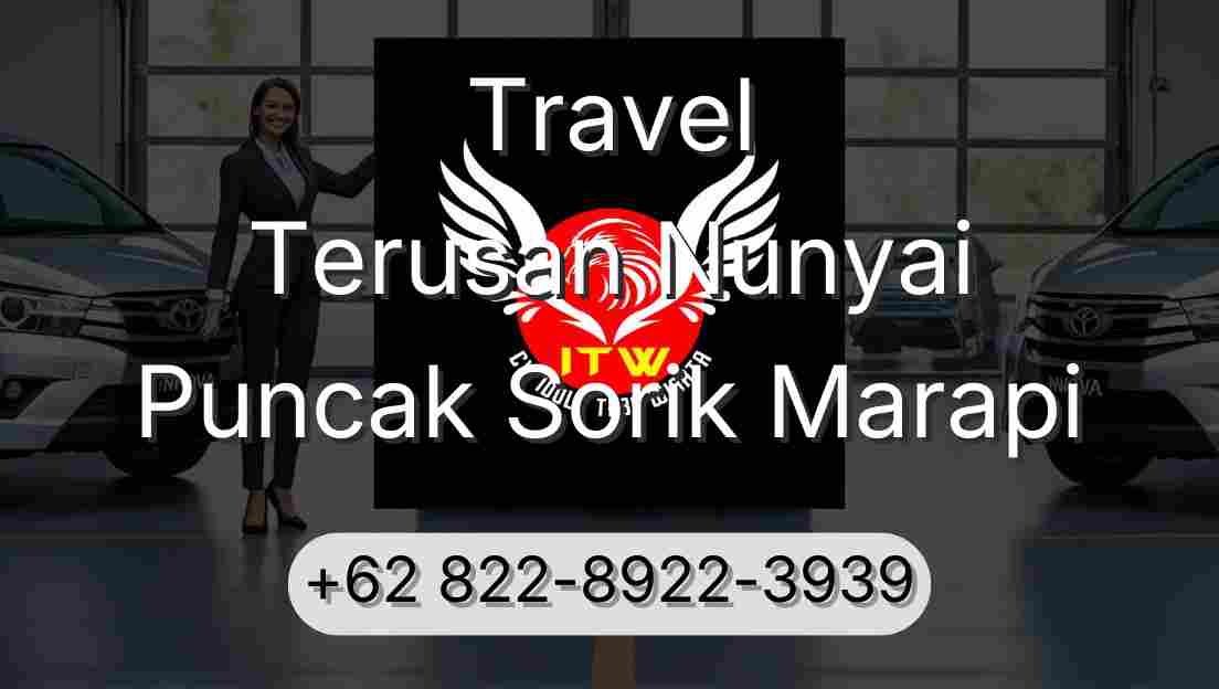 Travel Terusan Nunyai Puncak Sorik Marapi