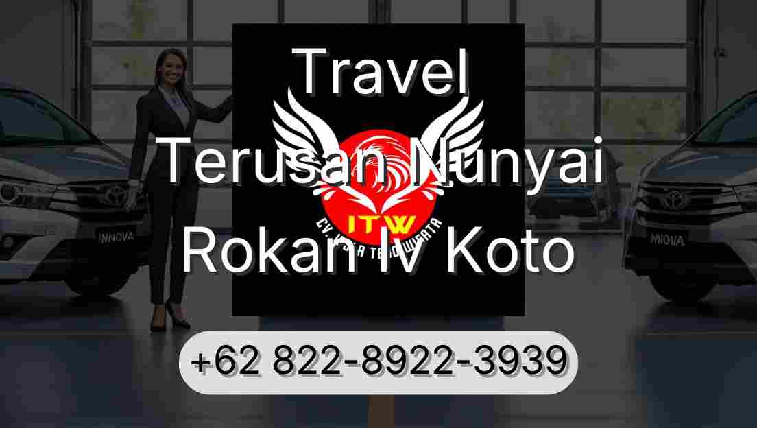 Travel Terusan Nunyai Rokan Iv Koto