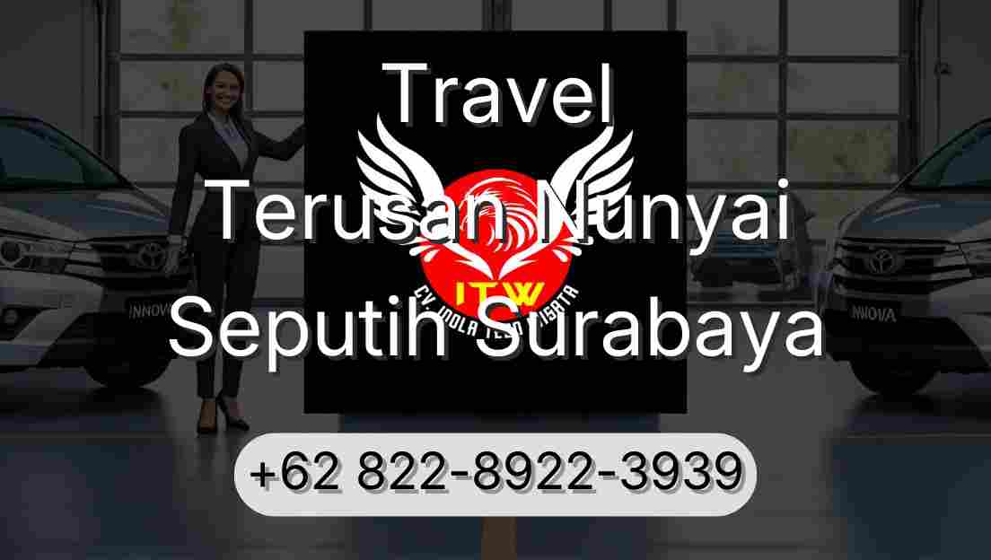 Travel Terusan Nunyai Seputih Surabaya