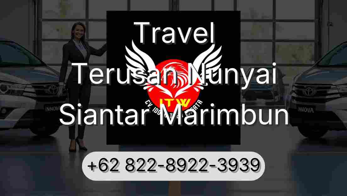 Travel Terusan Nunyai Siantar Marimbun