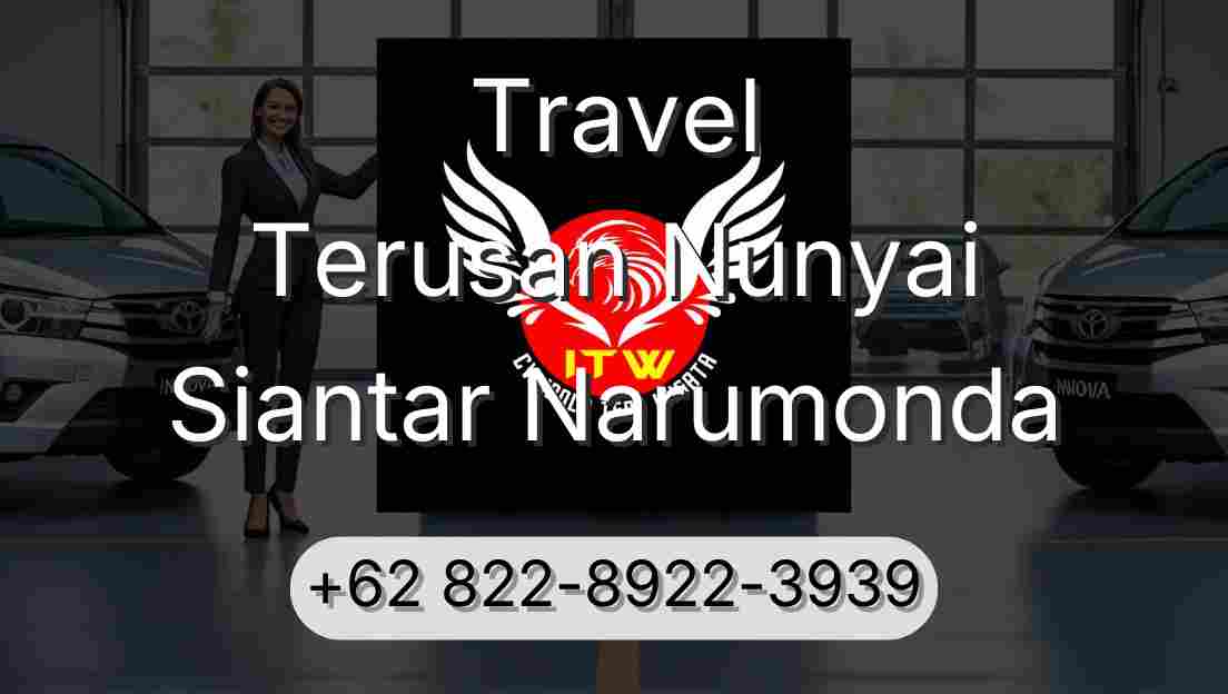 Travel Terusan Nunyai Siantar Narumonda