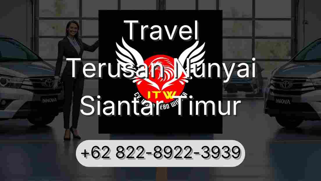 Travel Terusan Nunyai Siantar Timur