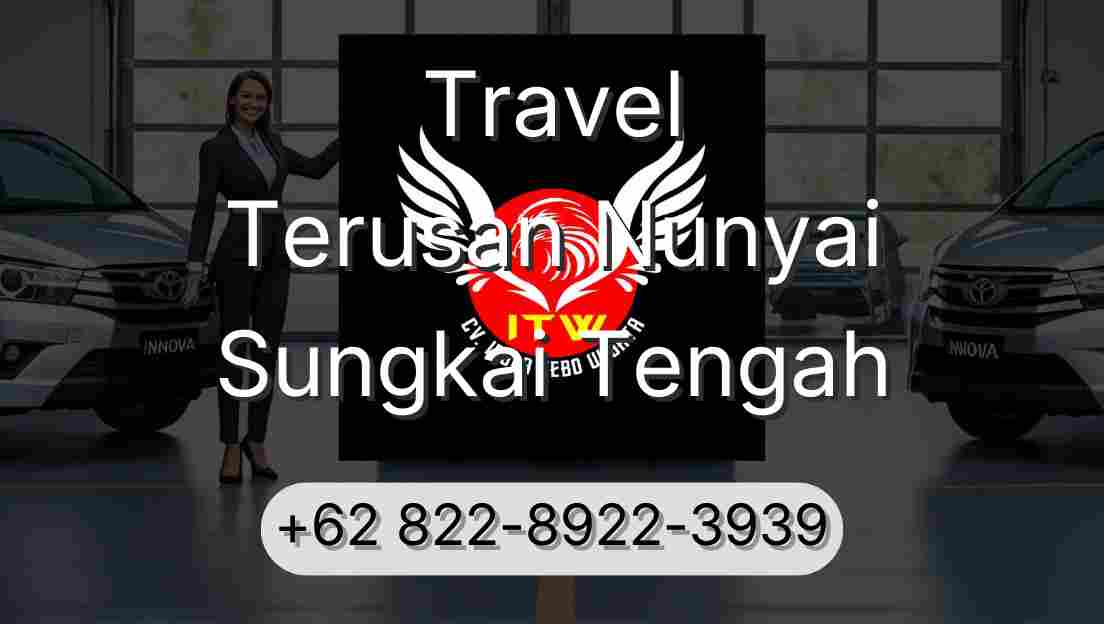 Travel Terusan Nunyai Sungkai Tengah