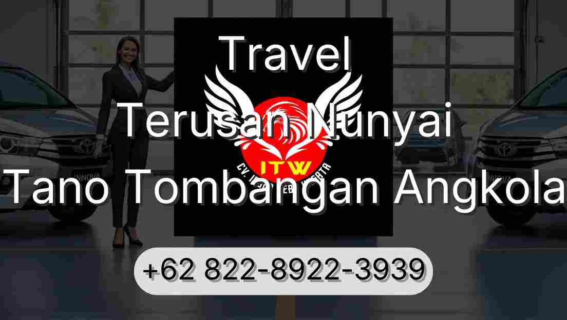 Travel Terusan Nunyai Tano Tombangan Angkola