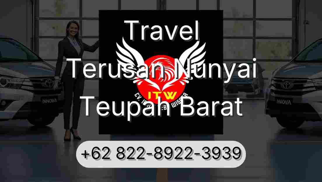 Travel Terusan Nunyai Teupah Barat