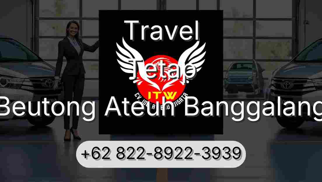 Travel Tetap Beutong Ateuh Banggalang