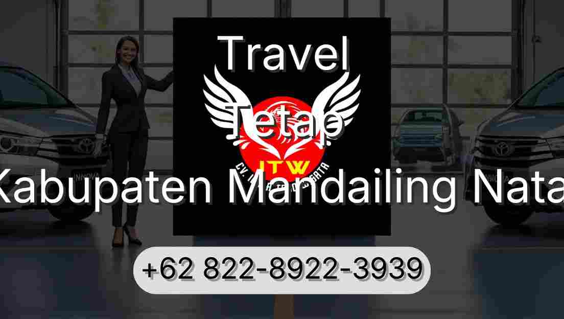 Travel Tetap Kabupaten Mandailing Natal