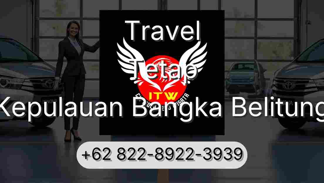 Travel Tetap Kepulauan Bangka Belitung