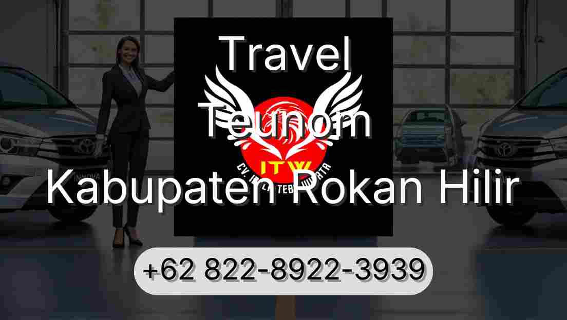 Travel Teunom Kabupaten Rokan Hilir