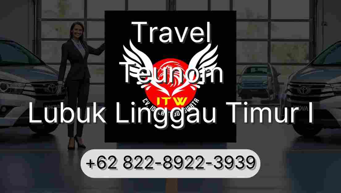 Travel Teunom Lubuk Linggau Timur I