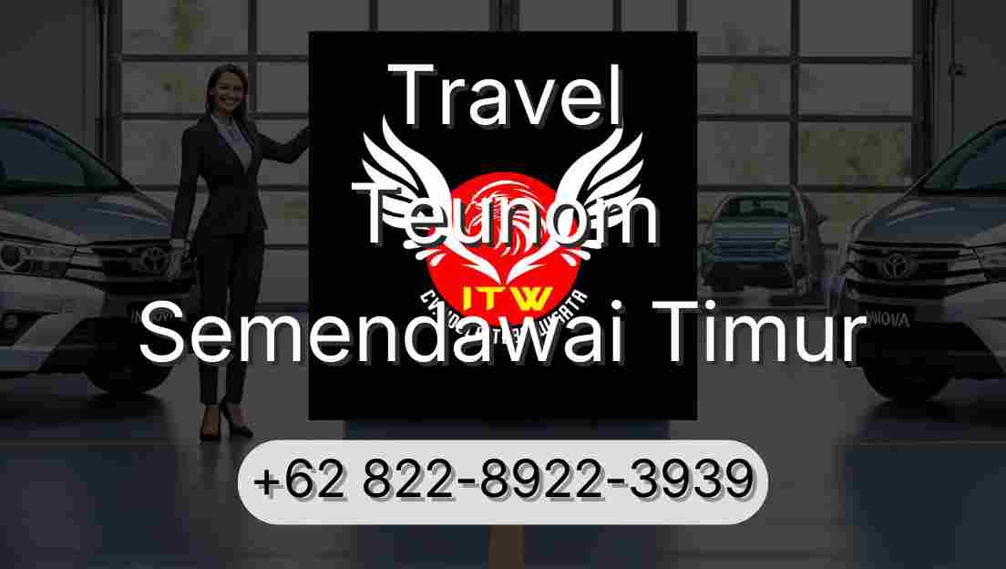 Travel Teunom Semendawai Timur