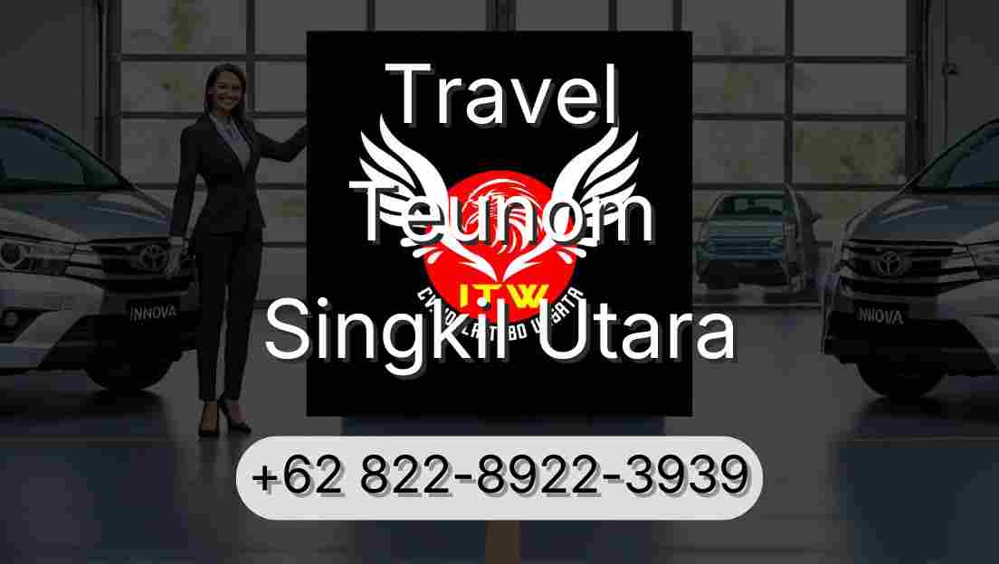 Travel Teunom Singkil Utara