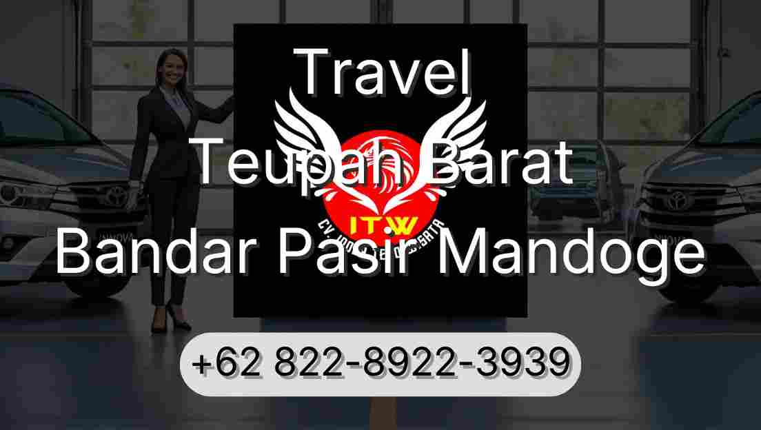 Travel Teupah Barat Bandar Pasir Mandoge