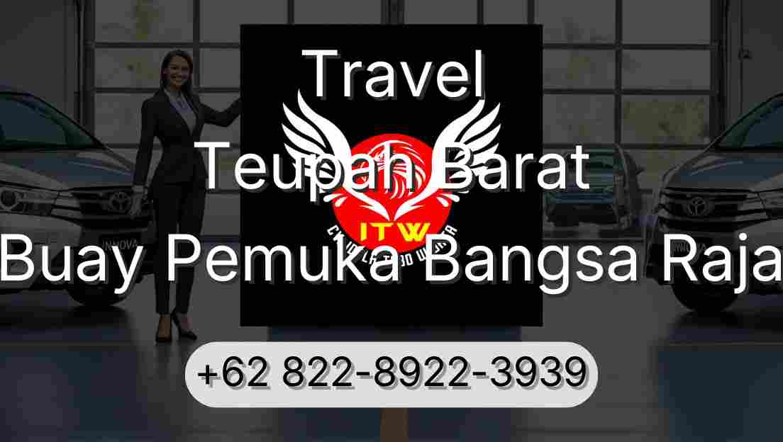 Travel Teupah Barat Buay Pemuka Bangsa Raja