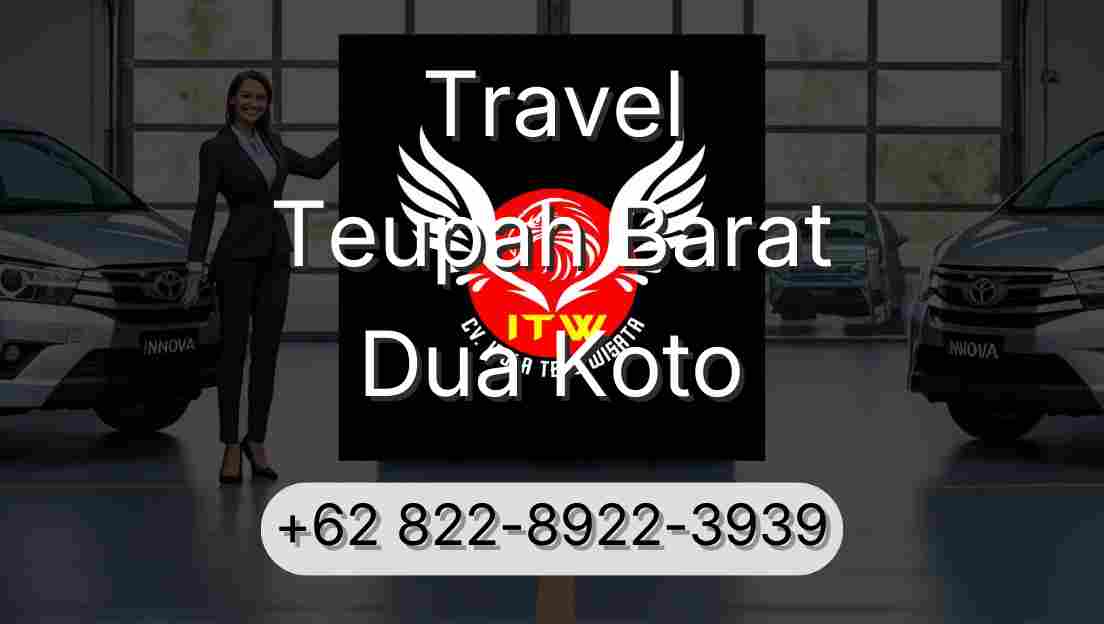 Travel Teupah Barat Dua Koto