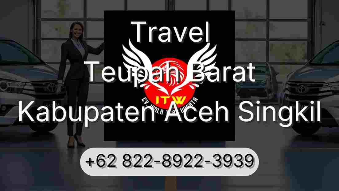 Travel Teupah Barat Kabupaten Aceh Singkil