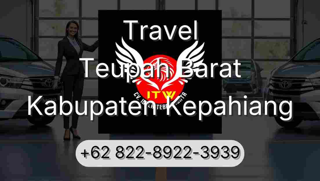 Travel Teupah Barat Kabupaten Kepahiang