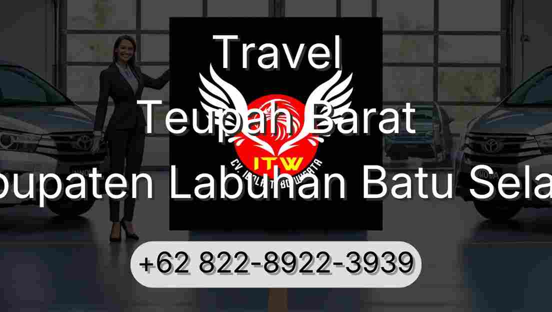 Travel Teupah Barat Kabupaten Labuhan Batu Selatan