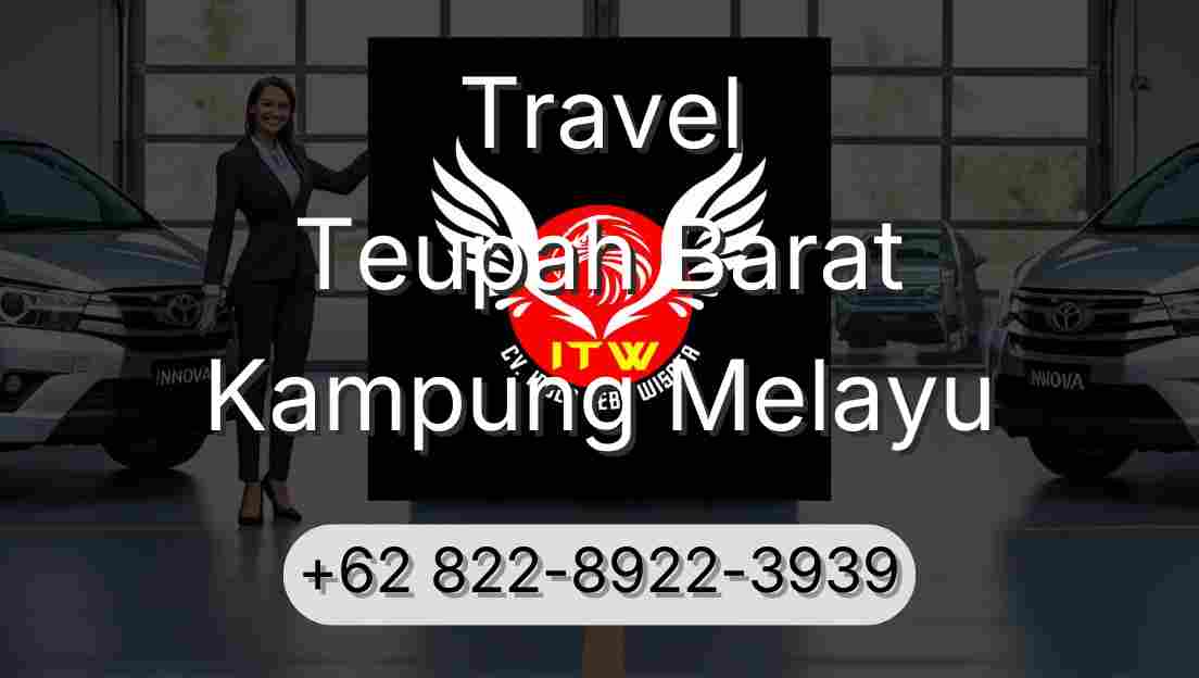 Travel Teupah Barat Kampung Melayu