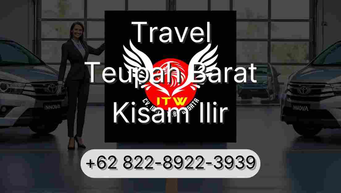 Travel Teupah Barat Kisam Ilir