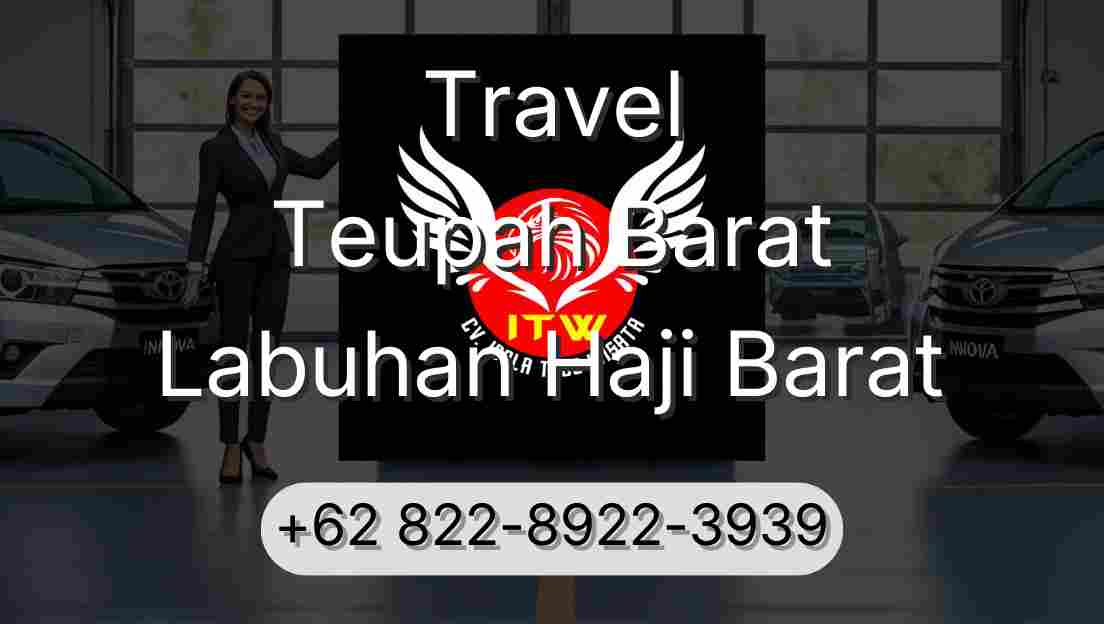 Travel Teupah Barat Labuhan Haji Barat