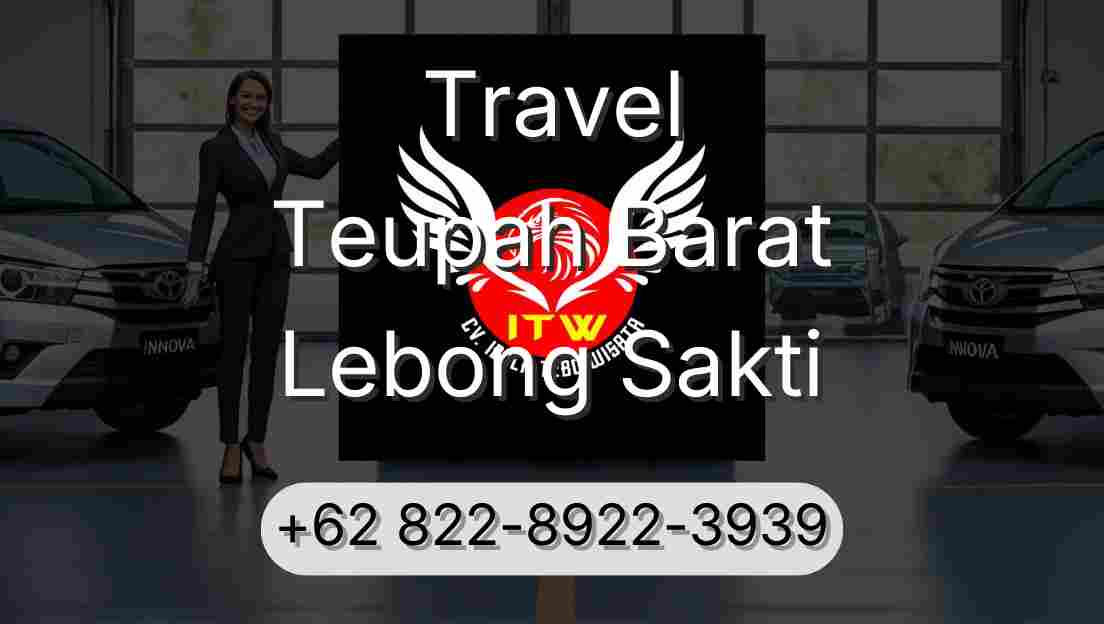 Travel Teupah Barat Lebong Sakti