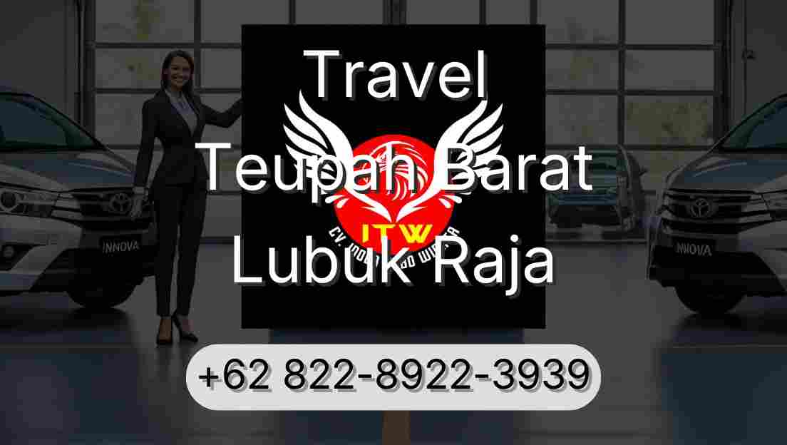 Travel Teupah Barat Lubuk Raja