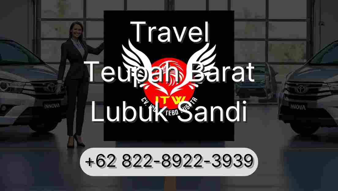 Travel Teupah Barat Lubuk Sandi