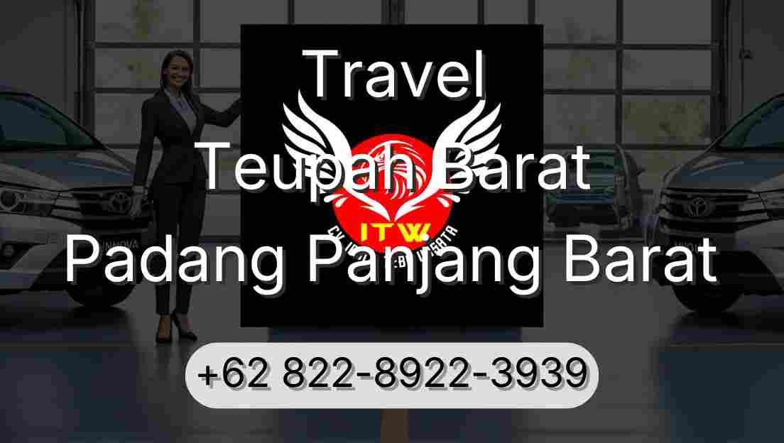 Travel Teupah Barat Padang Panjang Barat