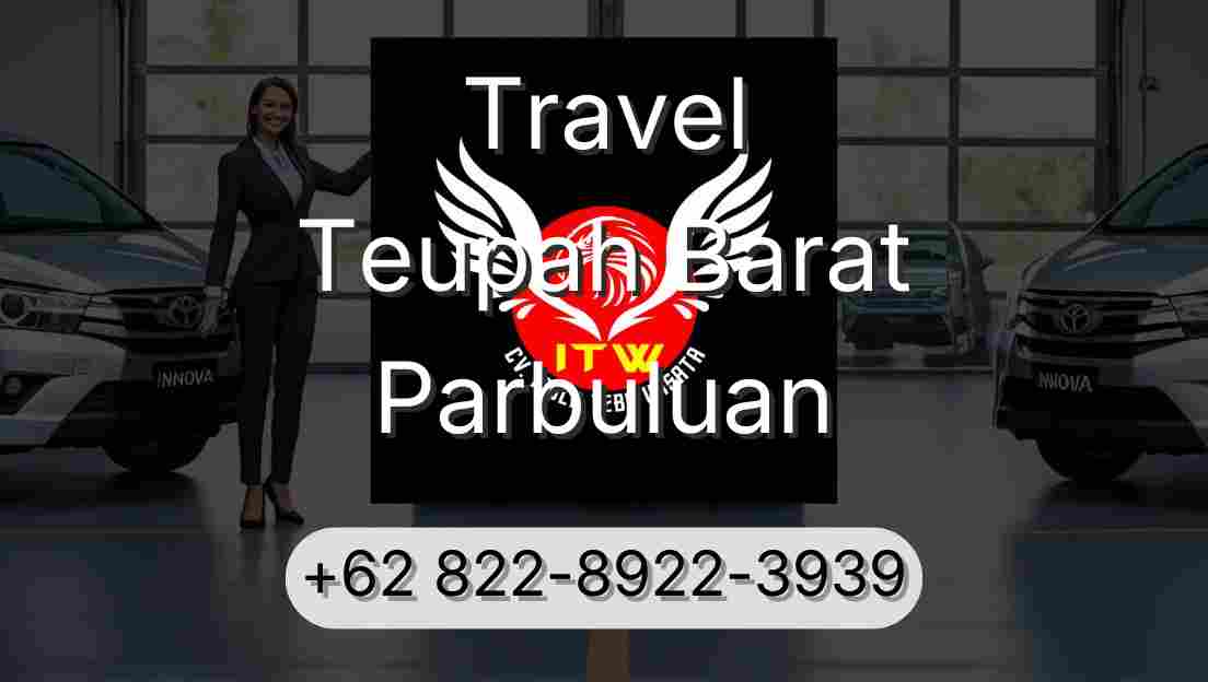 Travel Teupah Barat Parbuluan
