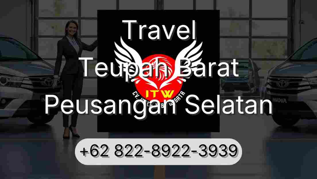 Travel Teupah Barat Peusangan Selatan