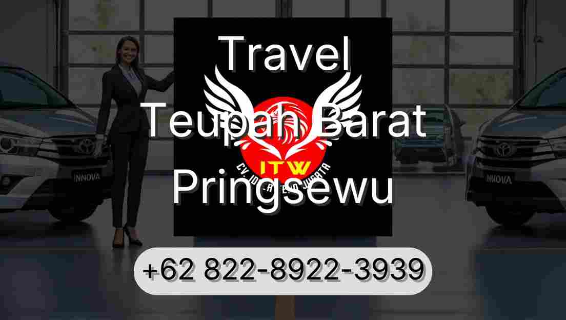 Travel Teupah Barat Pringsewu