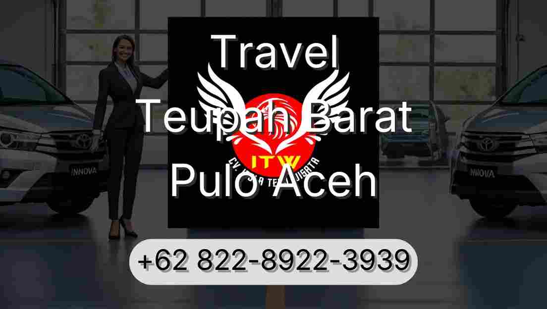 Travel Teupah Barat Pulo Aceh