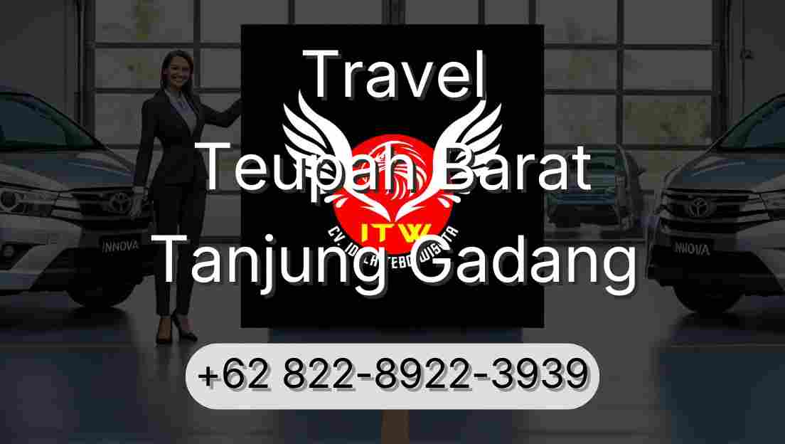 Travel Teupah Barat Tanjung Gadang