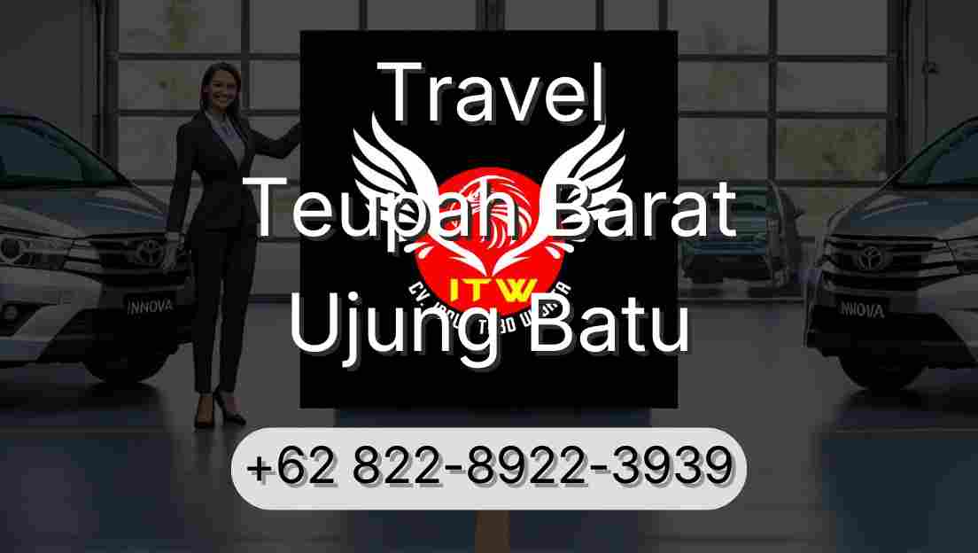 Travel Teupah Barat Ujung Batu